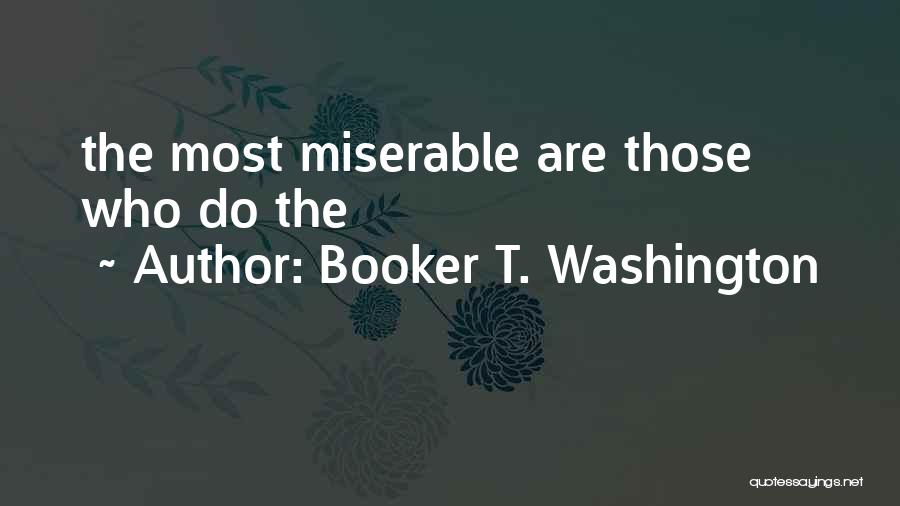 Booker T Quotes By Booker T. Washington