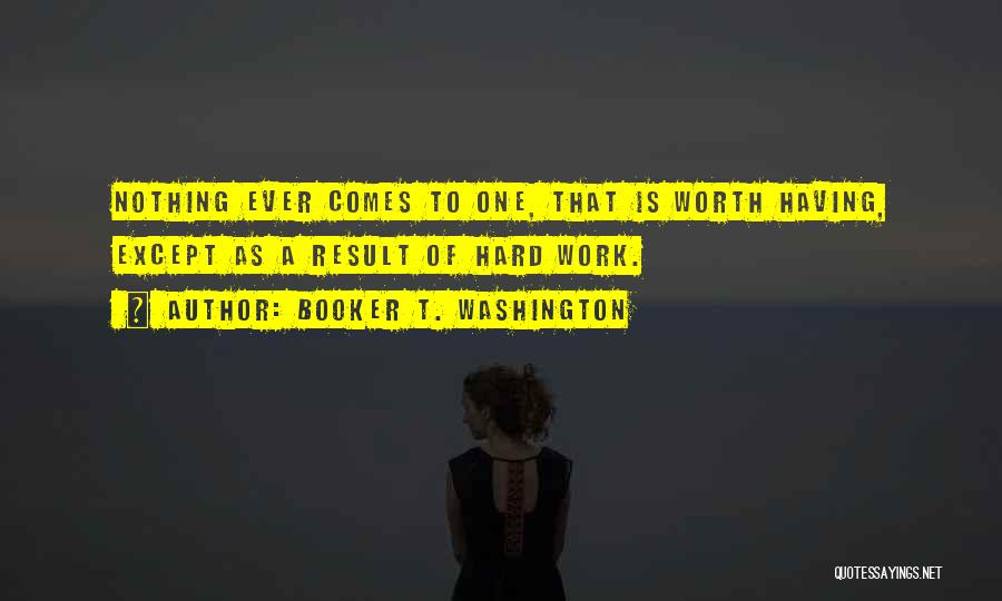 Booker T Quotes By Booker T. Washington