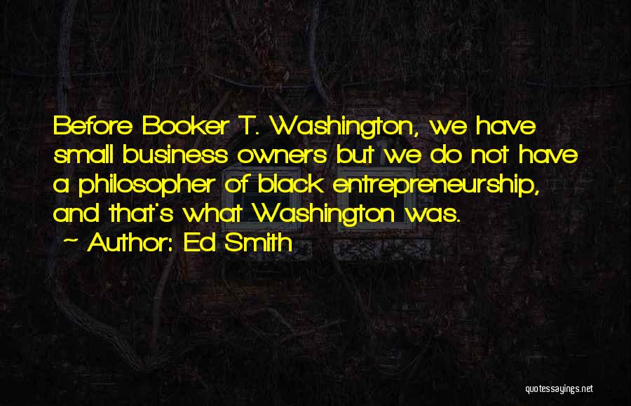 Booker T Quotes By Ed Smith