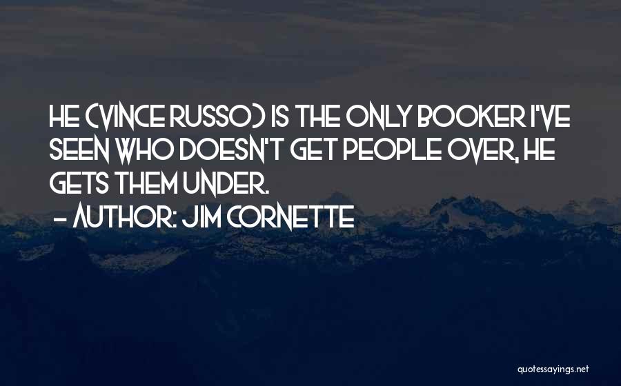 Booker T Quotes By Jim Cornette