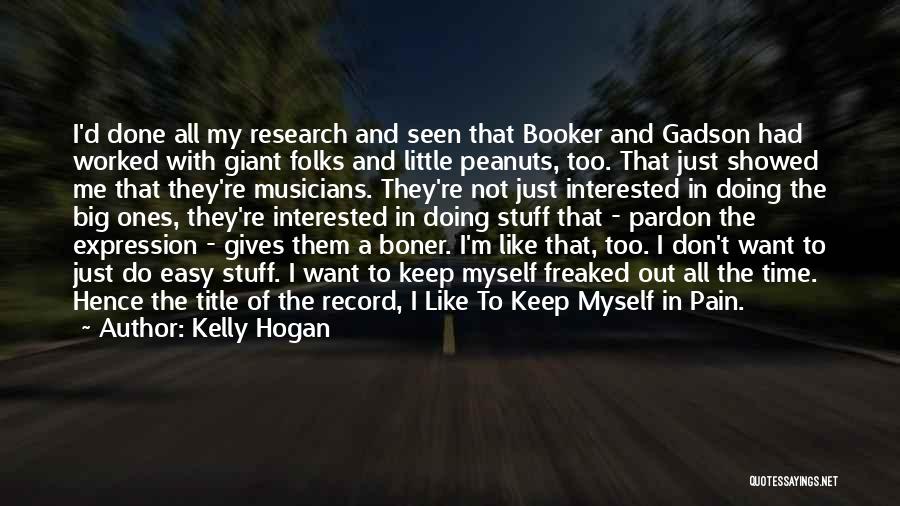 Booker T Quotes By Kelly Hogan