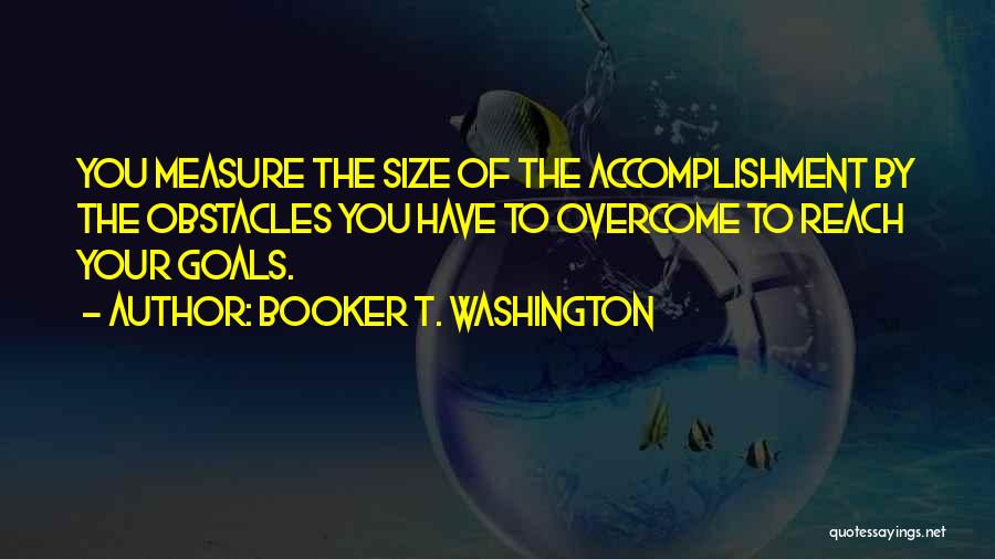 Booker T. Washington Quotes 1538877