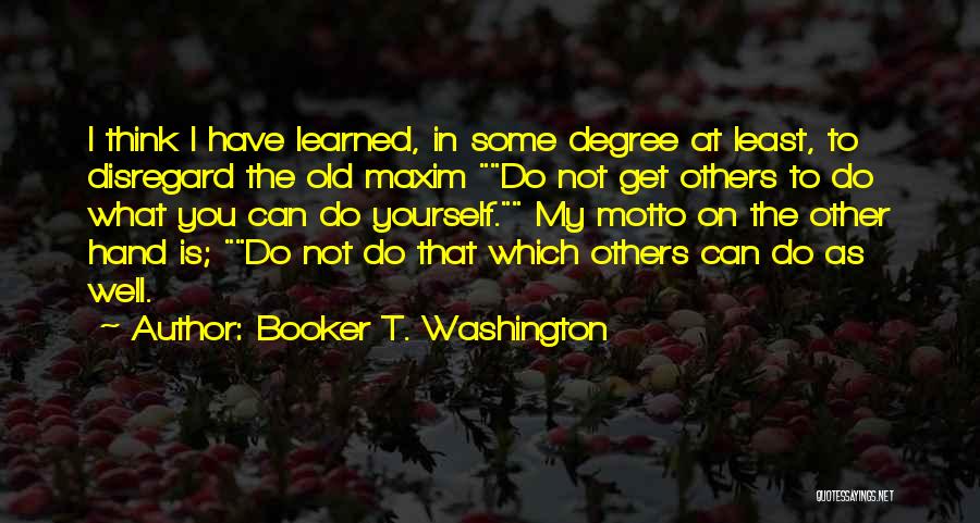 Booker T. Washington Quotes 653923