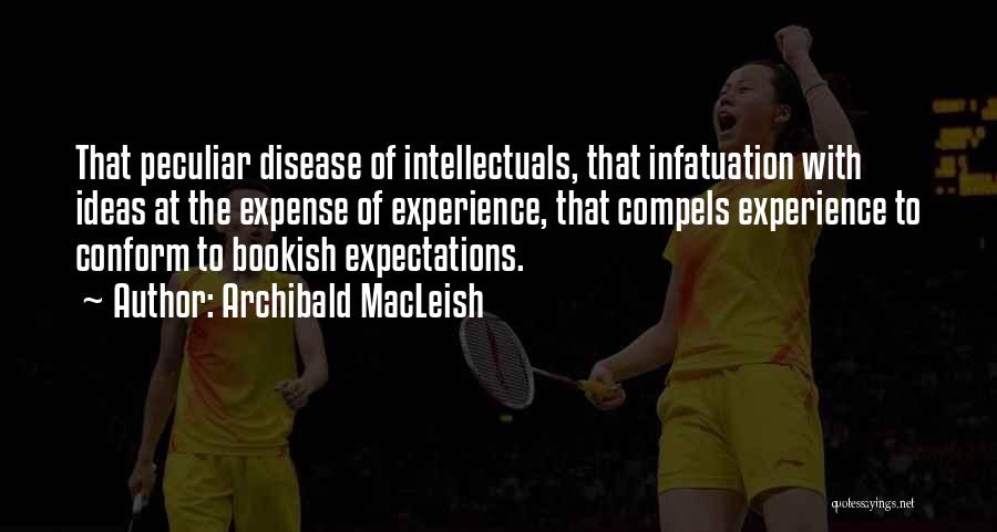 Bookish Quotes By Archibald MacLeish