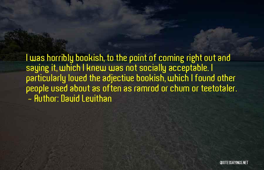 Bookish Quotes By David Levithan