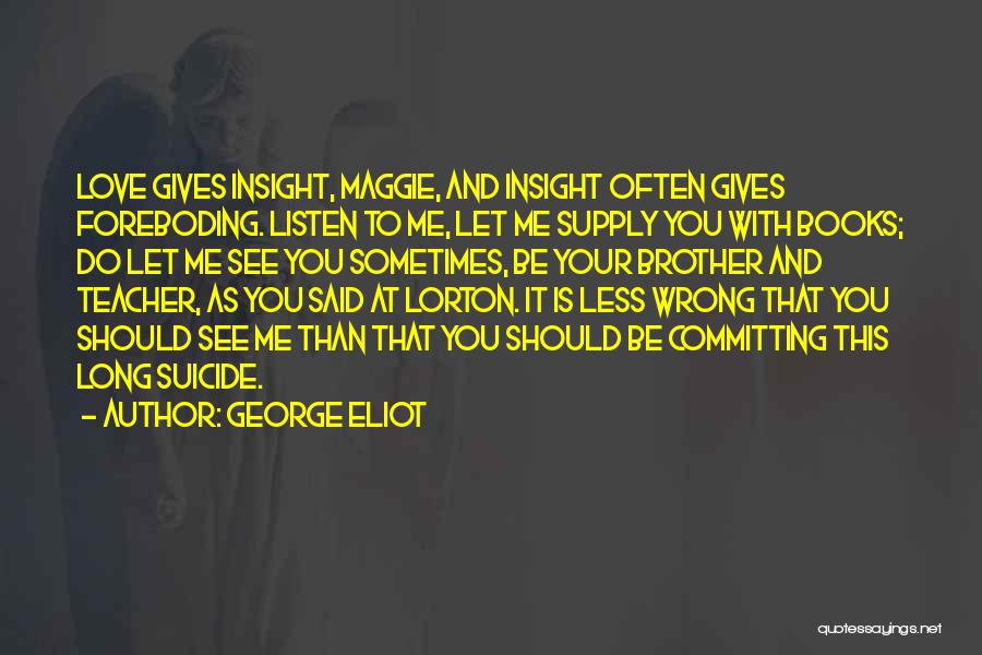 Bookish Quotes By George Eliot