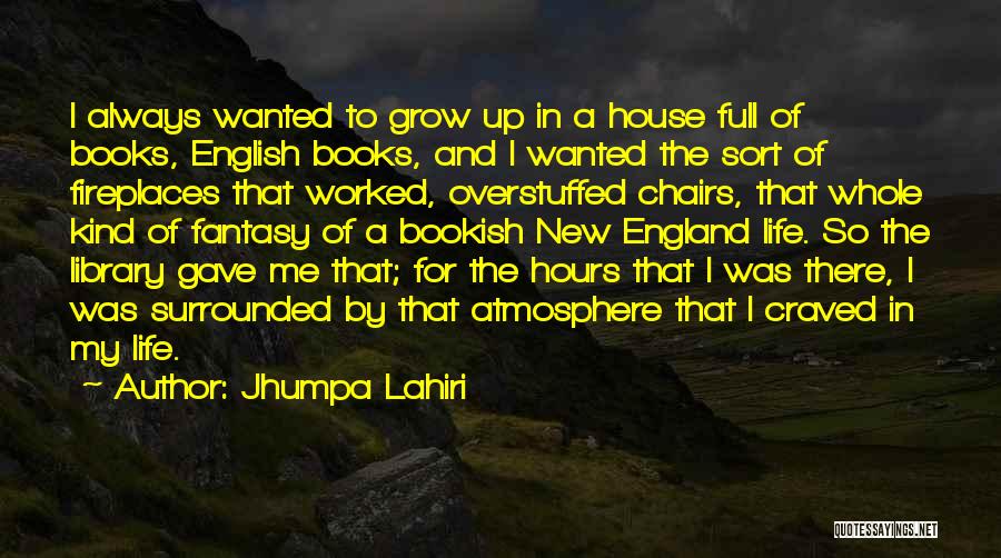 Bookish Quotes By Jhumpa Lahiri