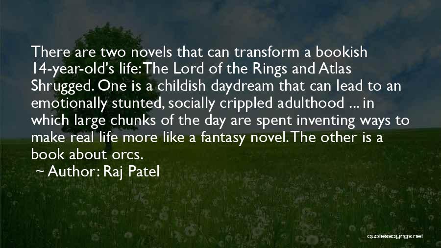 Bookish Quotes By Raj Patel