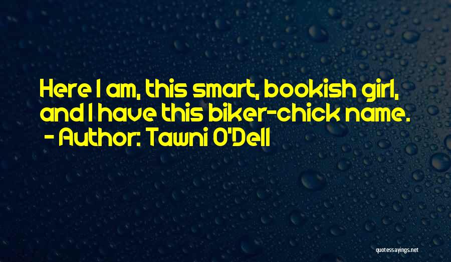 Bookish Quotes By Tawni O'Dell