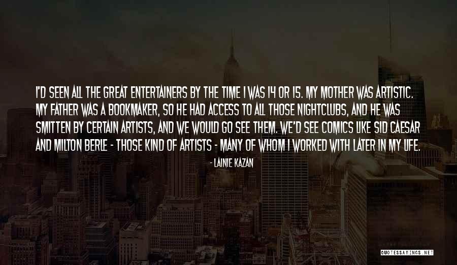 Bookmaker Quotes By Lainie Kazan Bookmaker Quotes By Lainie Kazan