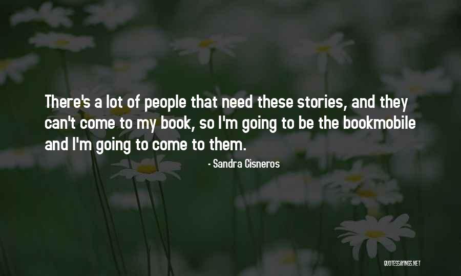 Bookmobile Quotes By Sandra Cisneros Bookmobile Quotes By Sandra Cisneros