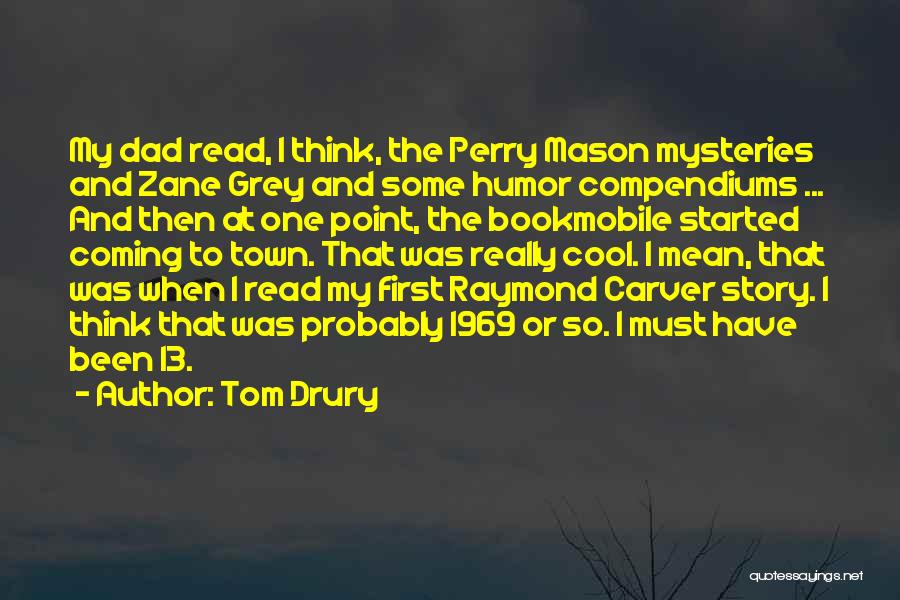 Bookmobile Quotes By Tom Drury