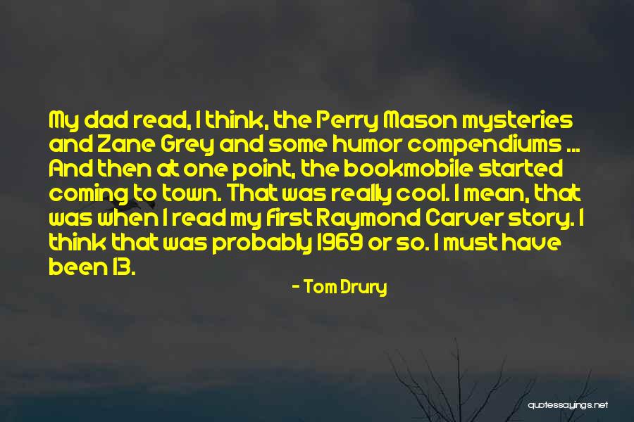 Bookmobile Quotes By Tom Drury Bookmobile Quotes By Tom Drury