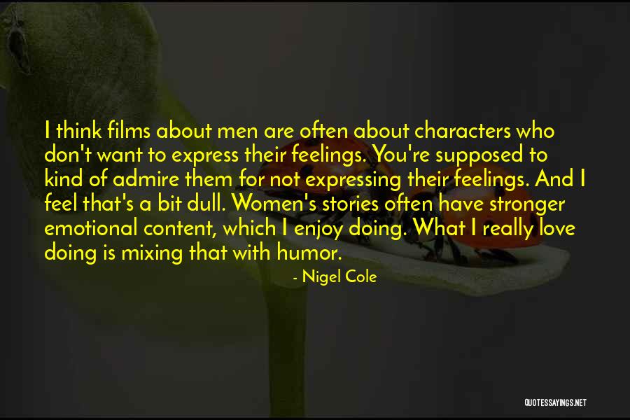 Bookmyshow Quotes By Nigel Cole Bookmyshow Quotes By Nigel Cole