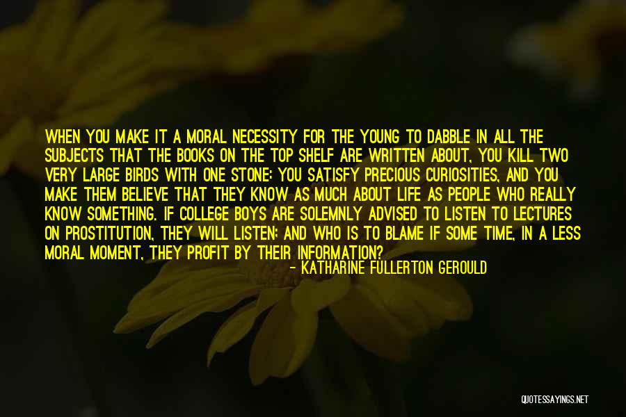 Books About College Quotes By Katharine Fullerton Gerould Books About College Quotes By Katharine Fullerton Gerould