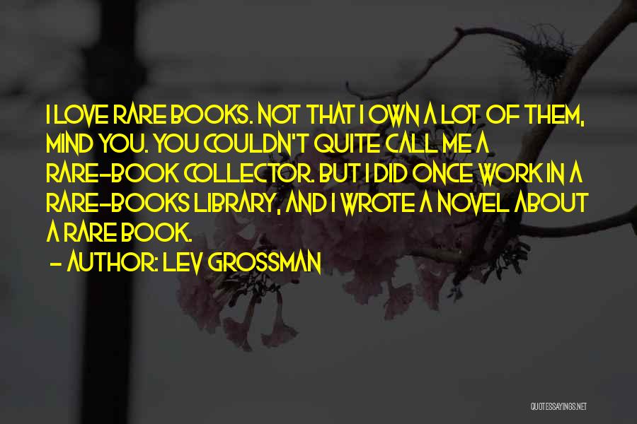 Books About Love Quotes By Lev Grossman