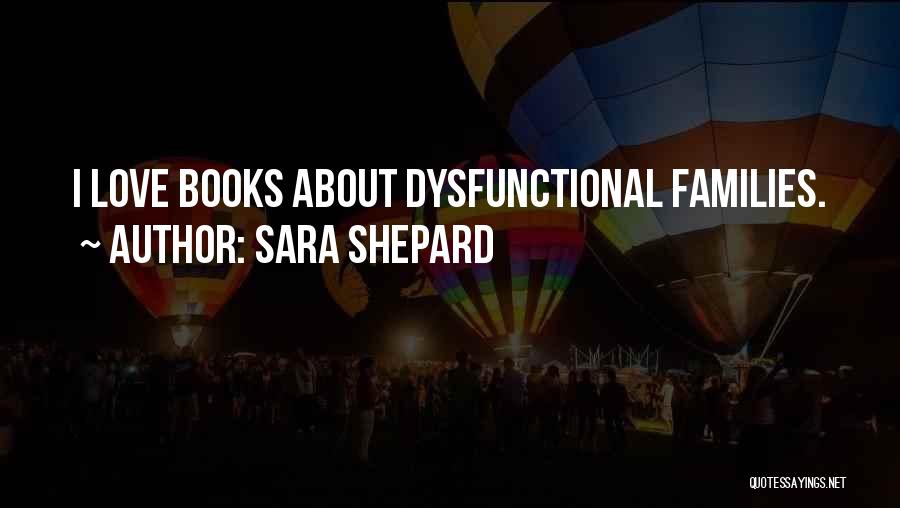 Books About Love Quotes By Sara Shepard