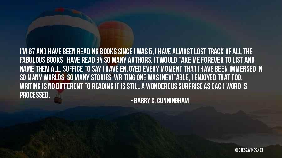Books And Authors Quotes By Barry C. Cunningham Books And Authors Quotes By Barry C. Cunningham