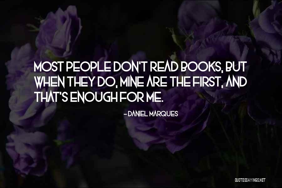 Books And Authors Quotes By Daniel Marques Books And Authors Quotes By Daniel Marques