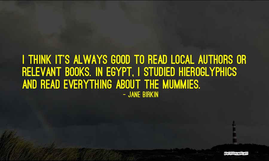 Books And Authors Quotes By Jane Birkin Books And Authors Quotes By Jane Birkin