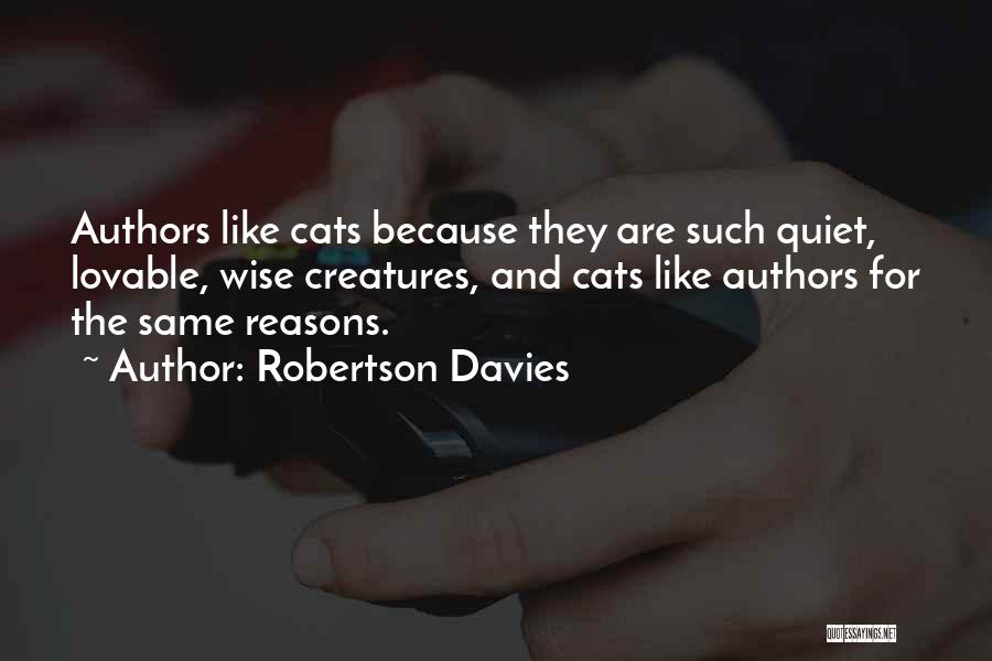 Books And Cats Quotes By Robertson Davies