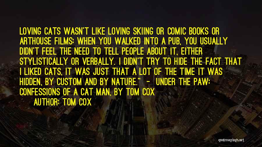 Books And Cats Quotes By Tom Cox