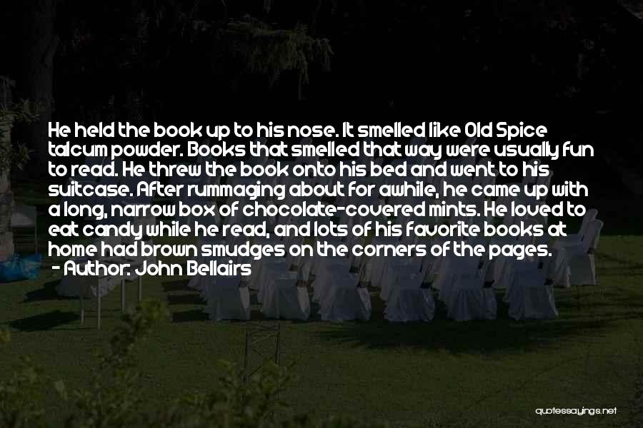 Books And Chocolate Quotes By John Bellairs