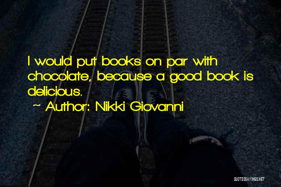 Books And Chocolate Quotes By Nikki Giovanni