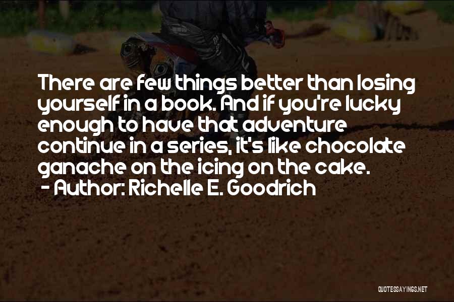 Books And Chocolate Quotes By Richelle E. Goodrich