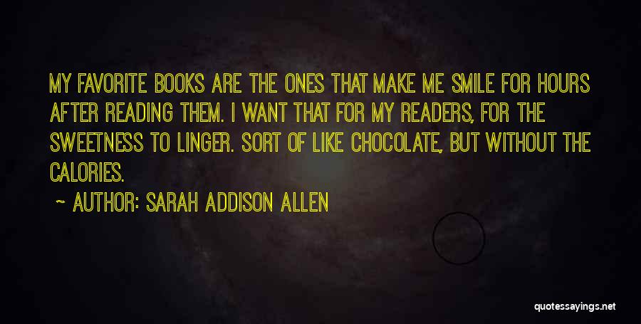 Books And Chocolate Quotes By Sarah Addison Allen