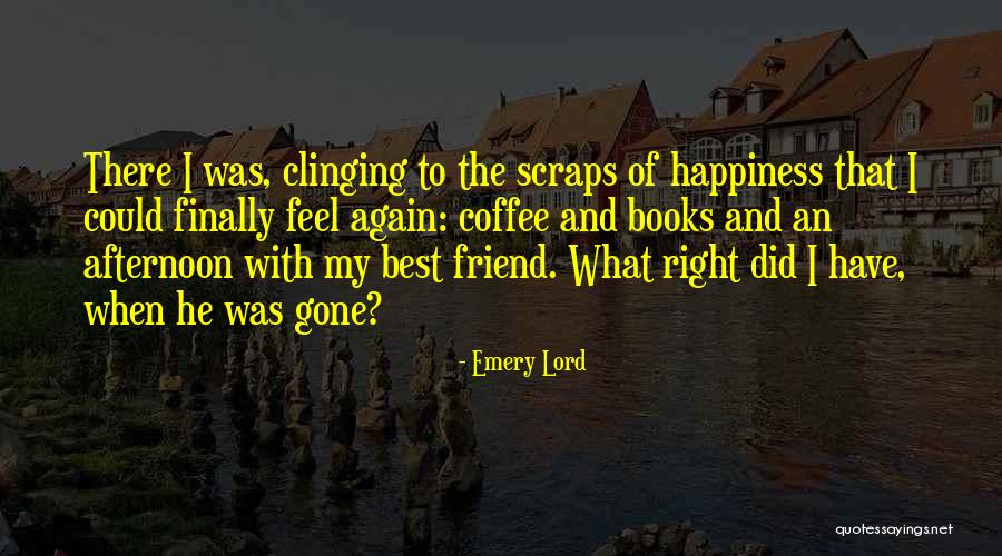 Books And Coffee Quotes By Emery Lord Books And Coffee Quotes By Emery Lord