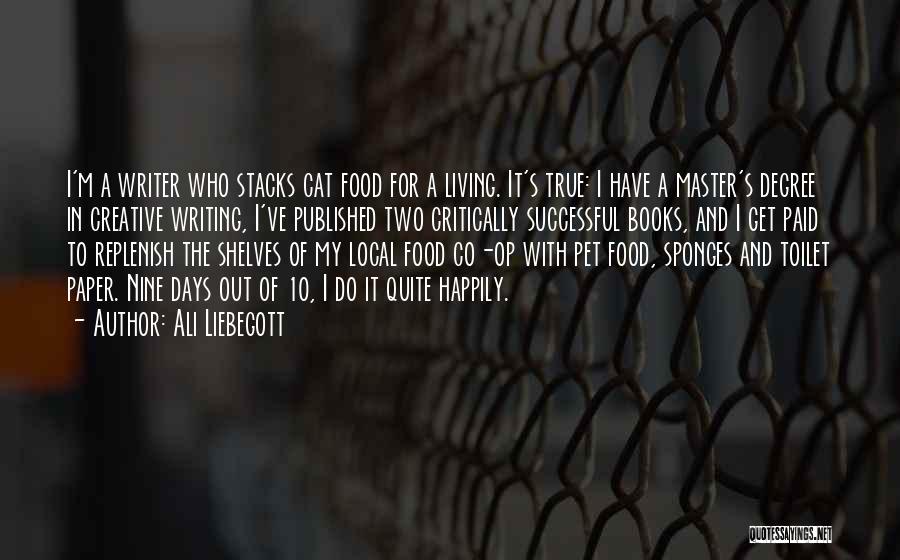 Books And Food Quotes By Ali Liebegott