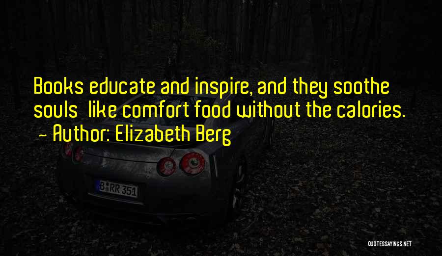 Books And Food Quotes By Elizabeth Berg