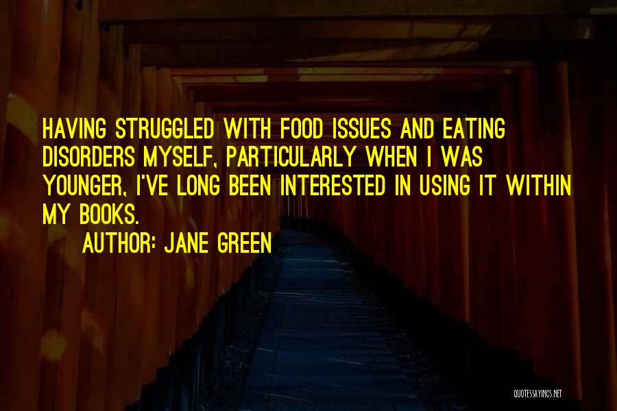 Books And Food Quotes By Jane Green