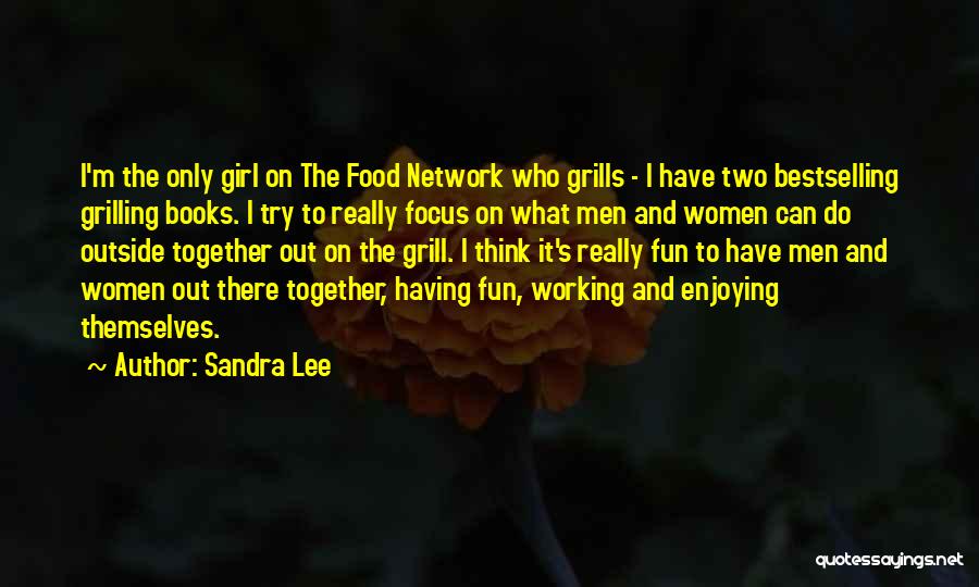 Books And Food Quotes By Sandra Lee