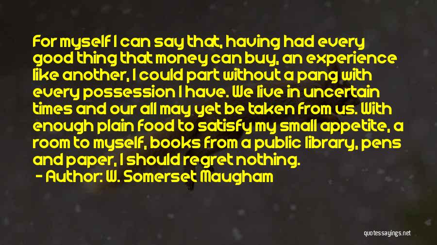 Books And Food Quotes By W. Somerset Maugham