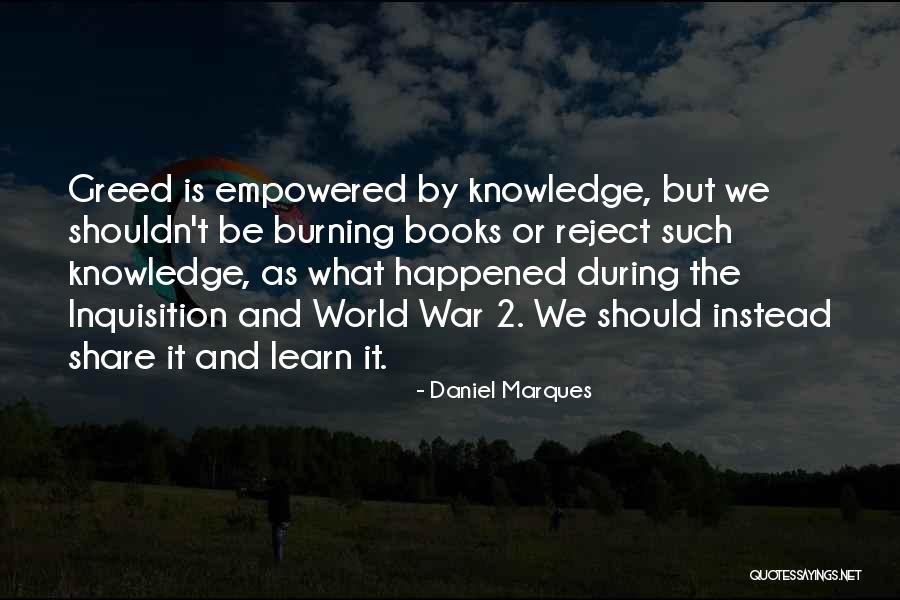 Books And Knowledge Quotes By Daniel Marques Books And Knowledge Quotes By Daniel Marques