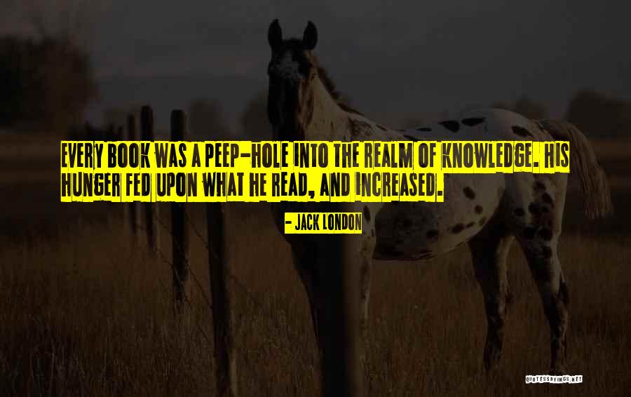 Books And Knowledge Quotes By Jack London Books And Knowledge Quotes By Jack London