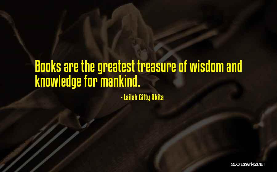 Books And Knowledge Quotes By Lailah Gifty Akita Books And Knowledge Quotes By Lailah Gifty Akita