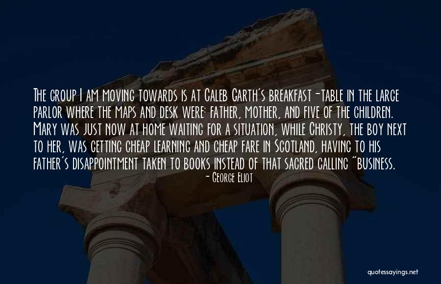 Books And Learning Quotes By George Eliot Books And Learning Quotes By George Eliot