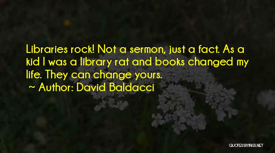 Books And Libraries Quotes By David Baldacci