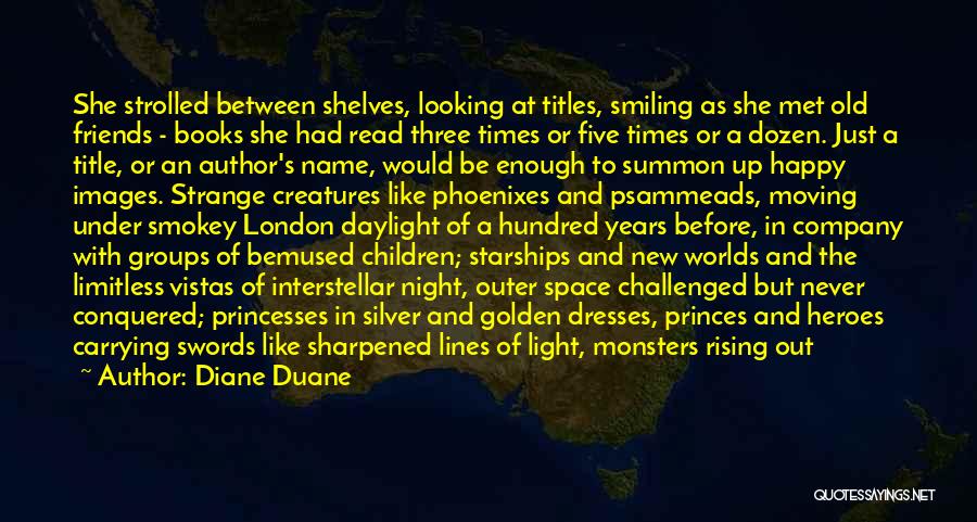 Books And Libraries Quotes By Diane Duane