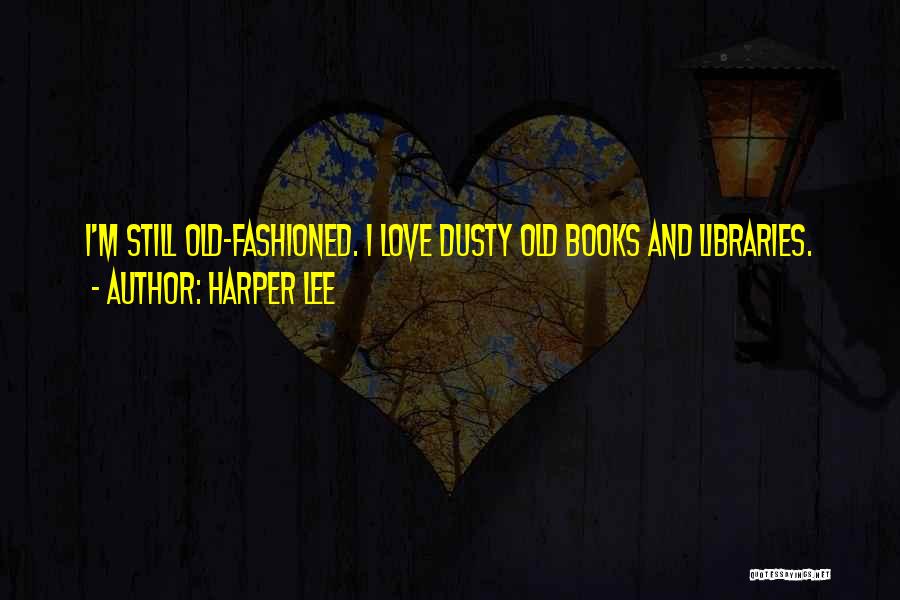 Books And Libraries Quotes By Harper Lee