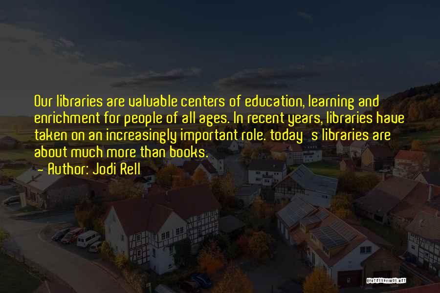 Books And Libraries Quotes By Jodi Rell