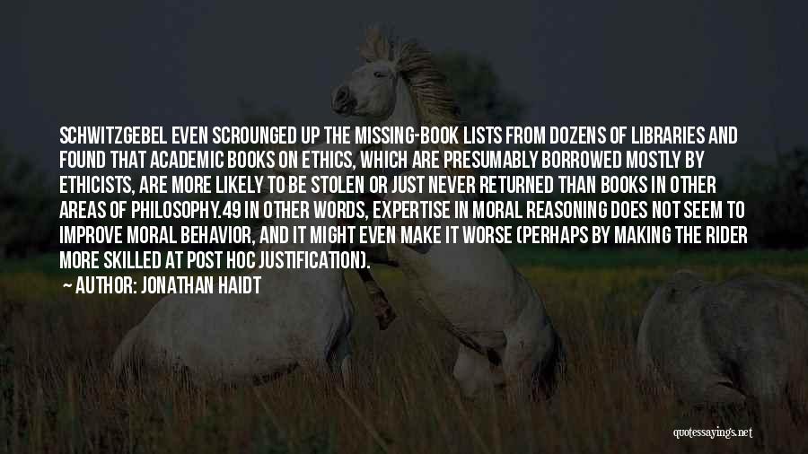 Books And Libraries Quotes By Jonathan Haidt