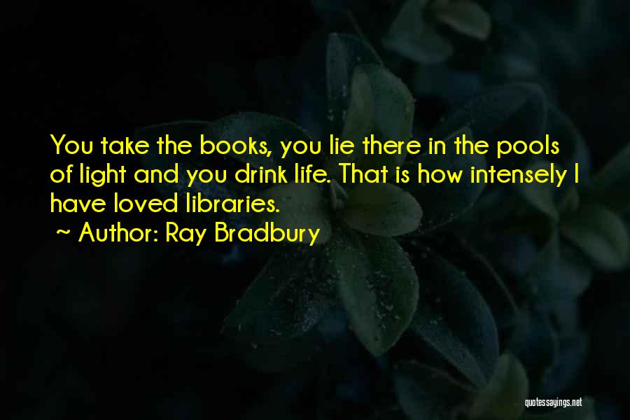 Books And Libraries Quotes By Ray Bradbury