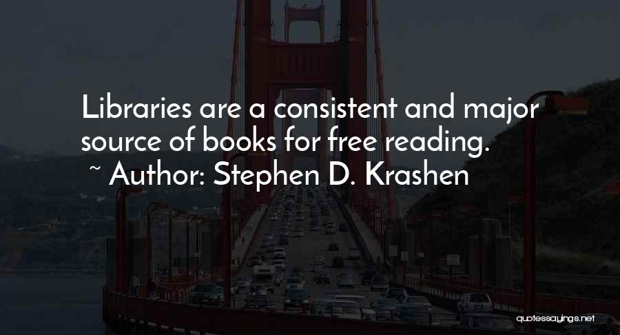 Books And Libraries Quotes By Stephen D. Krashen