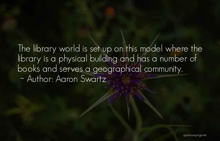 Books And Library Quotes By Aaron Swartz