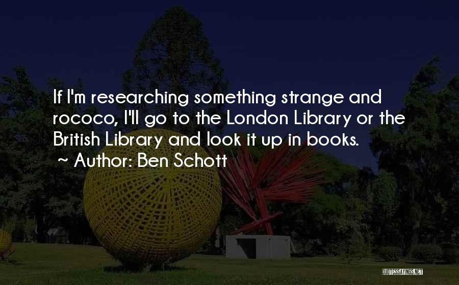 Books And Library Quotes By Ben Schott