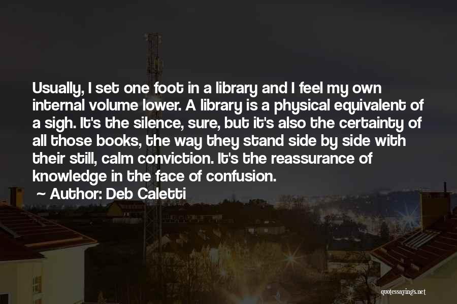 Books And Library Quotes By Deb Caletti